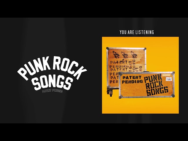 Patent Pending - Punk Rock Songs