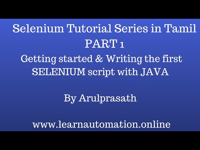 Selenium Tutorial series in Tamil | PART 1 - Getting started with Test Automation