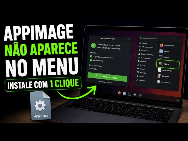 ⚡BAIXOU UM APPIMAGE? INSTALE DO JEITO CERTO