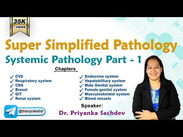 Super Simplified Pathology by Dr Priyanka Sachdev || Systemic Pathology