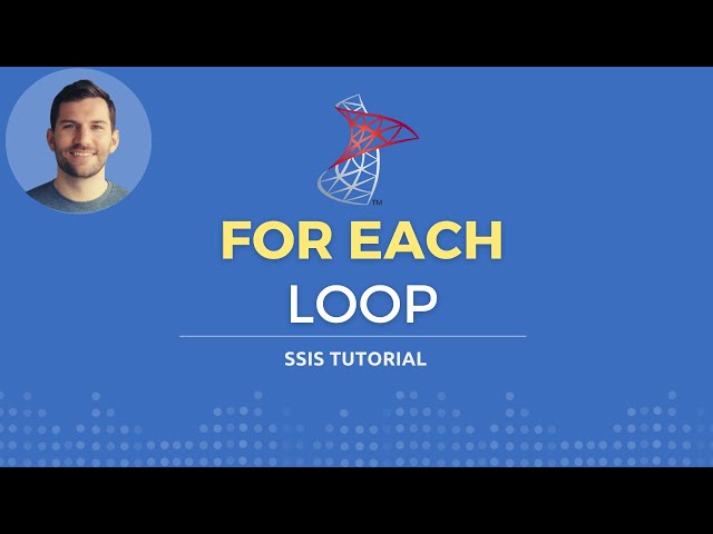 How to use the For Each Loop in SSIS