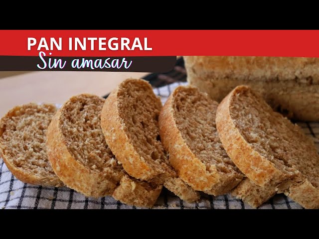 Pan INTEGRAL 100% Natural: Olvida el pan de supermercado para siempre