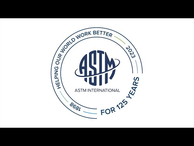 Celebrating 125 Years of ASTM International