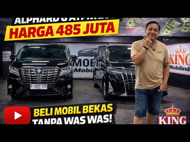 ALPHARD G ATPM 2017, Harga Terjangkau, Cuma 485 Juta ‼️‼️ #kingmobilindo 