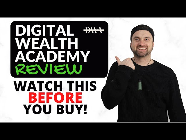 Digital Wealth Academy Review ❇️ Watch BEFORE You Get Started
