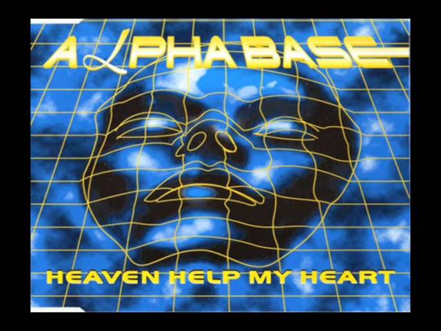 Alpha Base-Heaven Help My Heart (Club Mix)