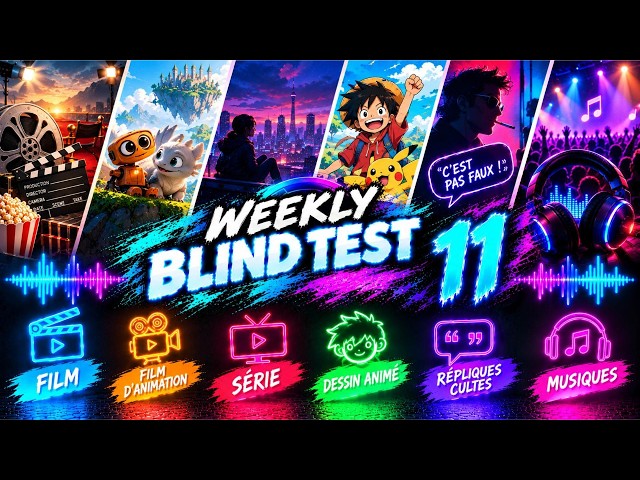 Blind Test Tout genre | Films, Animation, Séries, Dessins Animés, Répliques & Musiques | Weekly #11
