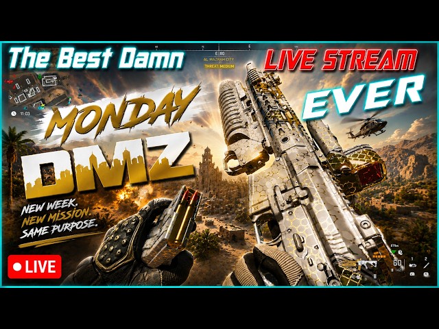 Monday DMZ 😎 The Best Damn Live Stream Ever 😎
