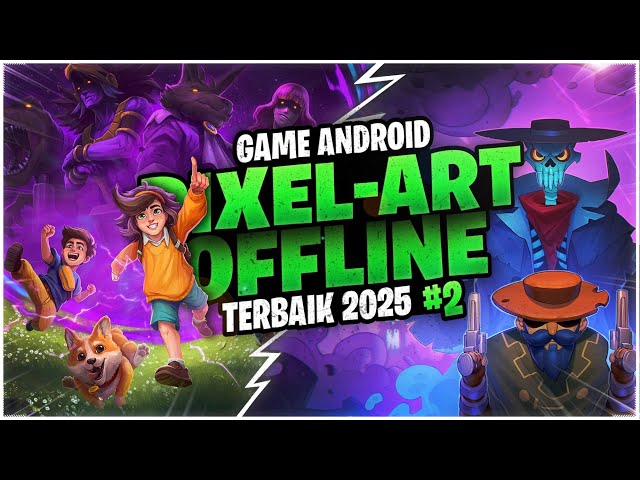 10 Game Android Pixel-Art Retro Terbaik 2025 #2 
