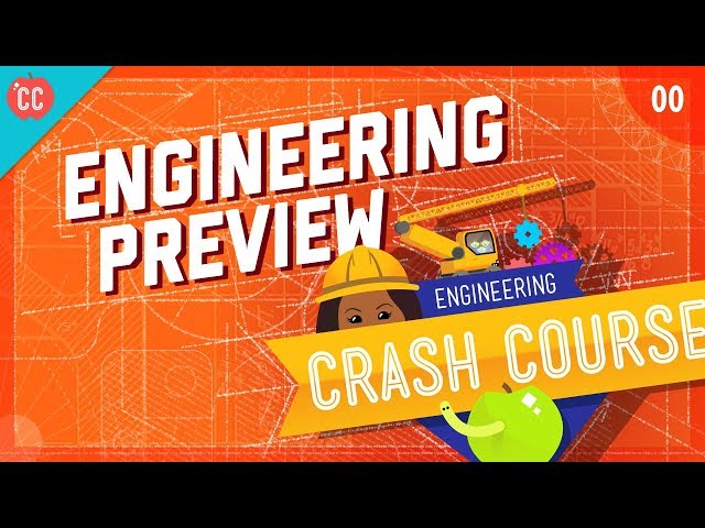 Crash Course Engineering Preview