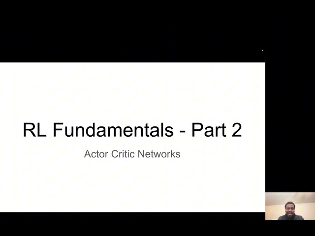 Reinforcement Learning Fundamentals - Part 2 - Actor Critic Models (A2C)