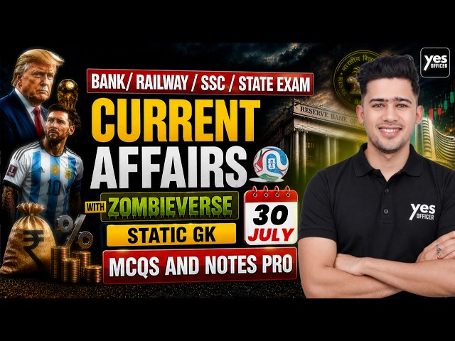 🔴30 July 2026 | Daily Current Affairs | For Bank, Insurance & SSC Exams