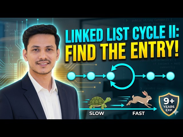 Linked List Cycle II: Floyd’s Cycle Detection (Tortoise and Hare) Explained | Leetcode 142