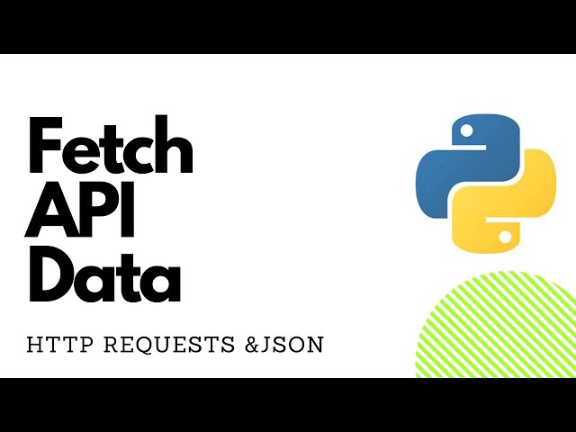 Working with APIs in Python | HTTP Requests and JSON Tutorial