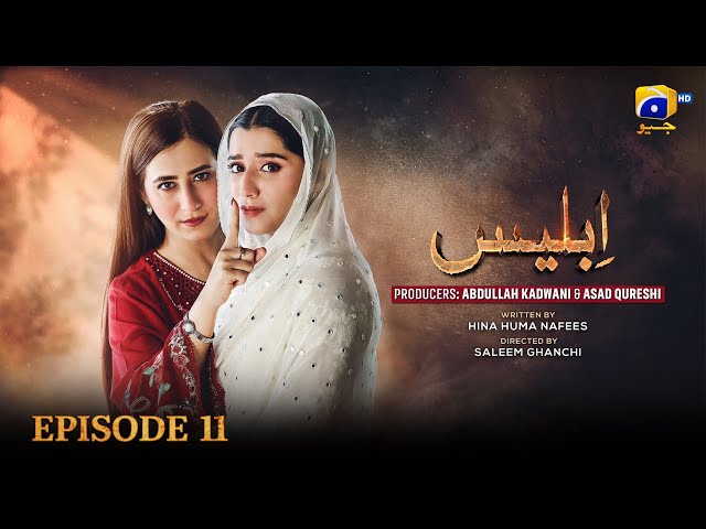 Iblees Episode 11 [Eng Sub] - Hibba Aziz - Farhan Ahmed Malhi - Fajjer Khan - 21st January 2026