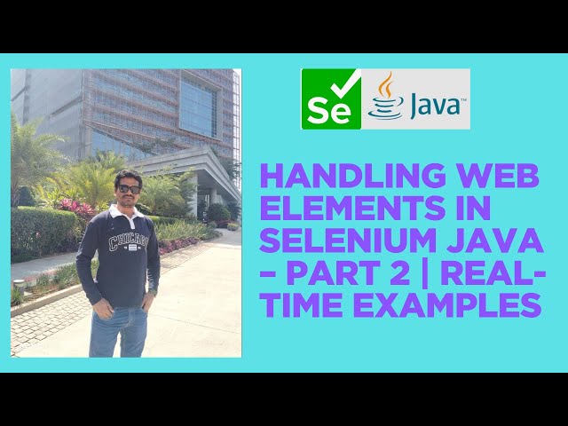 Advanced Web Element Handling in Selenium Java – Part 2 | Real Projects