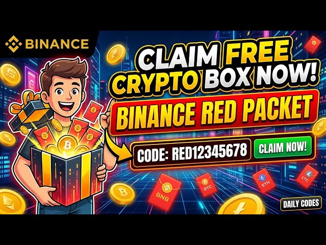 Binance Red Packet Code Today - Claim Free Crypto Box [NEW]