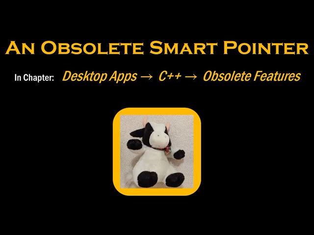 C++: An Obsolete Smart Pointer