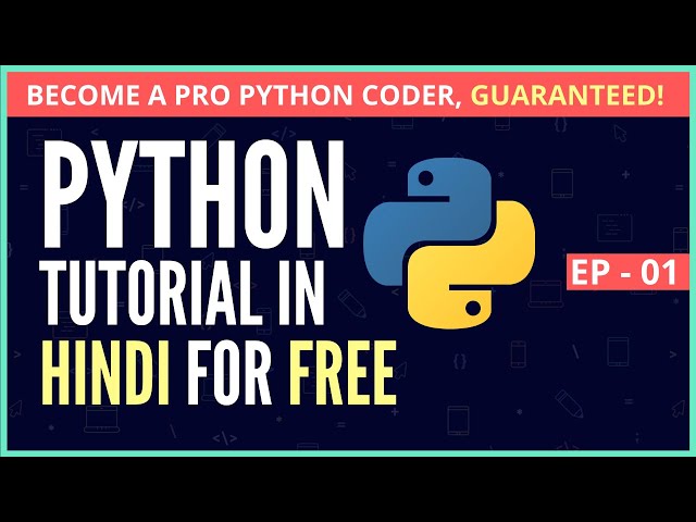 Python Tutorial in Hindi For Beginners Full Course | EP 01