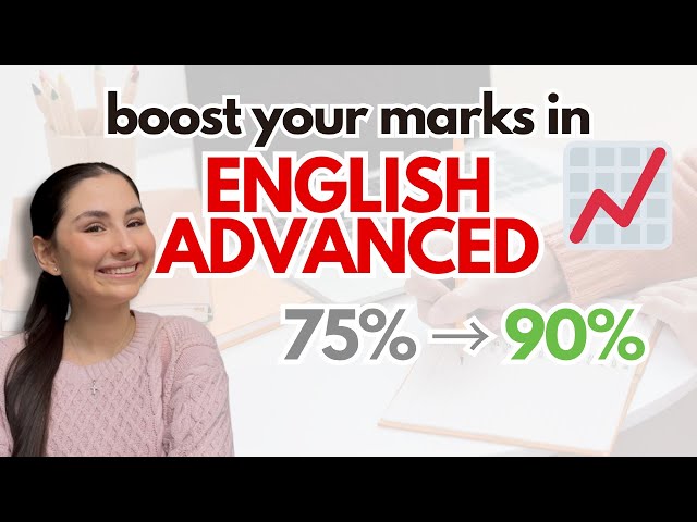 How To Improve Your English Advanced Marks In Year 12! (HSC English Advice)