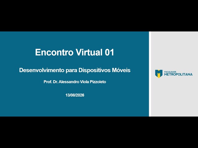 13/08/2026 - EV01 - Desenvolvimento para Dispositivos Móveis