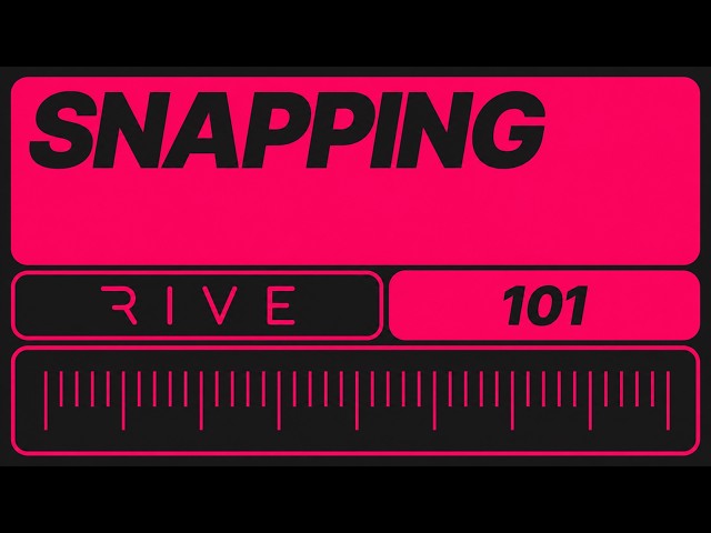 Rive 101 - Snapping