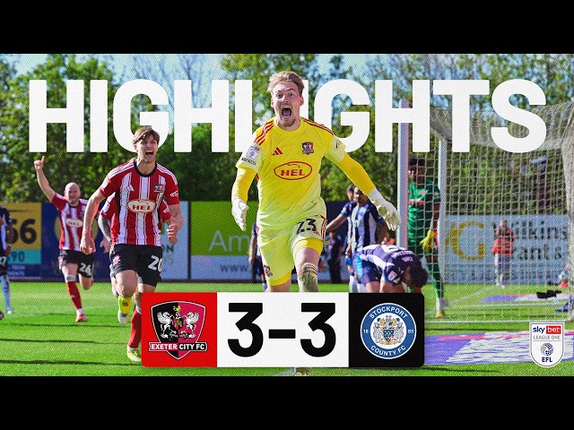 HIGHLIGHTS: Exeter City 3 Stockport County 3 (18/4/26) EFL Sky Bet League One