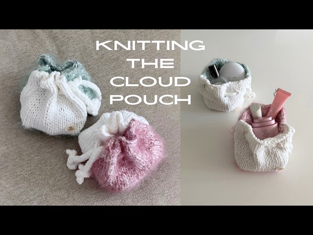 DIY Knitting · Two-Tone Cloud Pouch Tutorial ☁️ | Cute and Easy | Beginner-Friendly Basics | Knit...