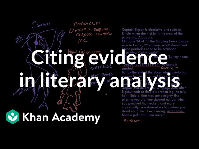 Citing evidence in literary analysis | Reading | Khan Academy