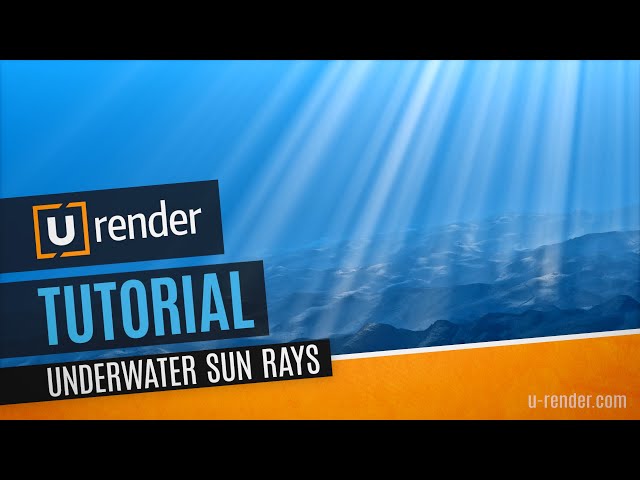 Underwater Sun Rays - U-RENDER Tutorial