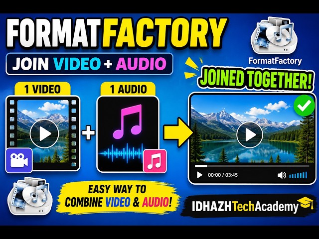 FormatFactory Video,audio joining