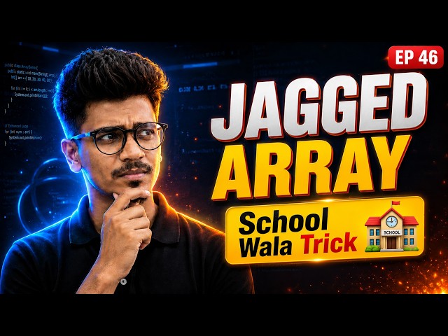 Jagged Arrays in Java Explained with Real-Life Example | Java Full Course 2026 EP 46