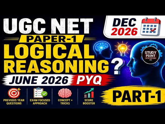 Logical Reasoning for UGC NET | UGC NET 2026 PYQs | UGC NET PAPER 1 | STUDY POINT
