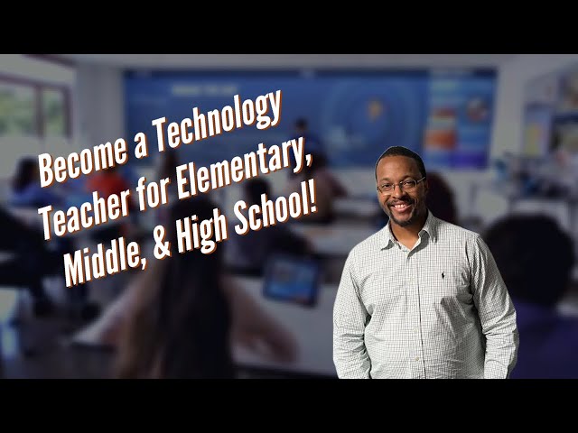 How to Have a Career as a Technology Teacher from Software Development - Full Breakdown Course