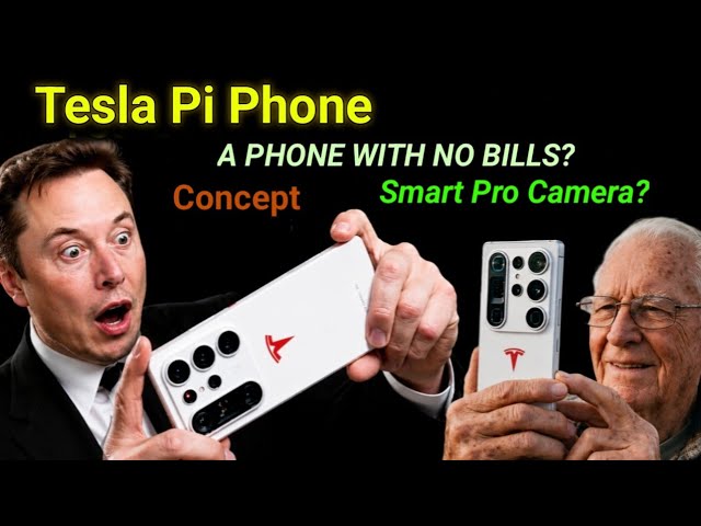 Tesla Pi Phone for Seniors? Pro-Smart Camera, No More Expensive T-Mobile Plans & Smart AI Concept