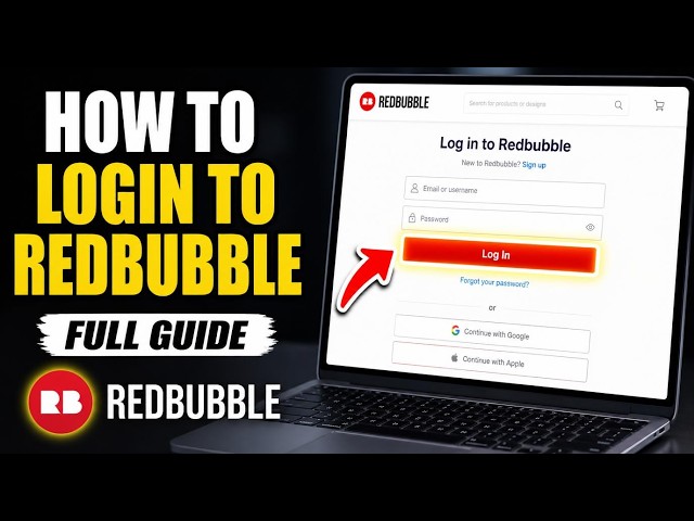 How to login to Redbubble - Full Guide