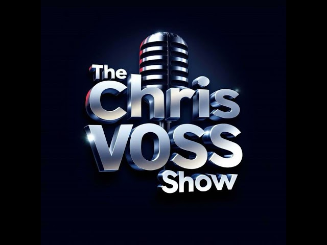The Chris Voss Show Podcast – My Path to Global International Relations: A semi-autobiographical ...