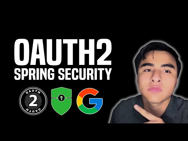 Login con Google usando OAuth2 y Spring Security: Guía Completa