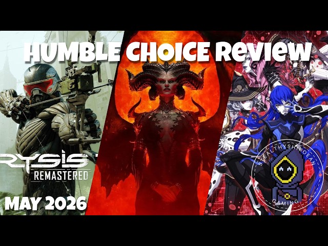 Humble Choice May 2026 Review