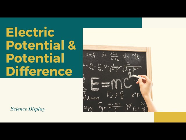 #Lesson4 Electric Potential & Potential Difference