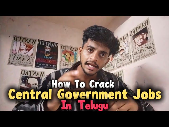🚨 How To Crack Central Govt Jobs 📚🤯 | Telugu | Telugu Videos| Govt Jobs | Roadmap To Get A Govt Jobs