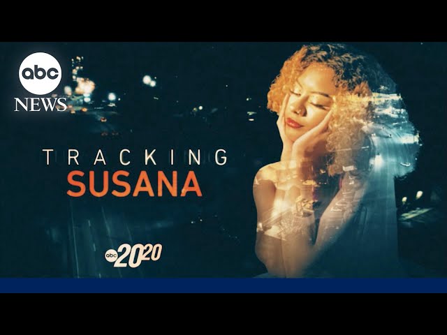 Trailer: 20/20 ’Tracking Susana’ airs May 8th on ABC