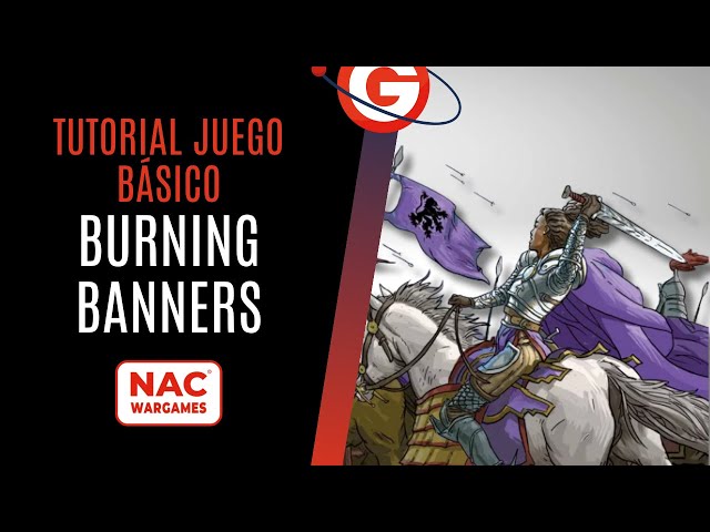 Burning Banners Tutorial (Part 1) | How to Play (Basic Rules)