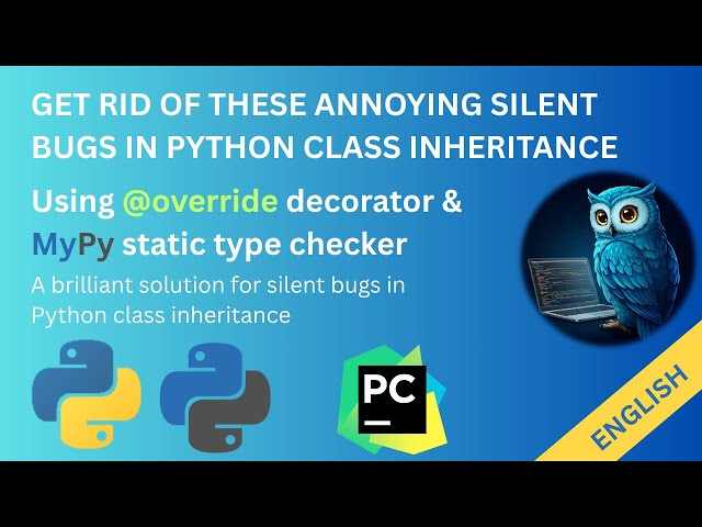 Stop Hidden Python Bugs: Master @override in Python 3.12!