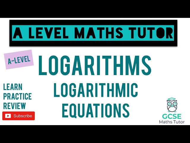 How to Solve Logarithmic Equations | Logarithms | A-Level Maths Series