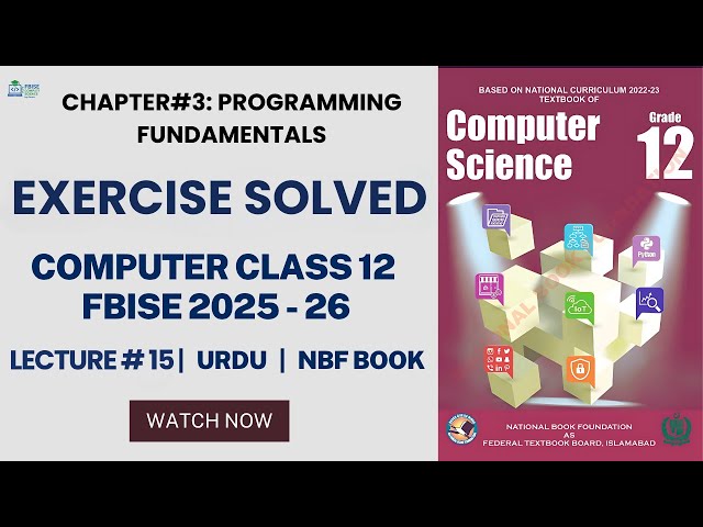 Class 12 Computer Chapter 3 Exercise Solution | FBISE New Book 2025