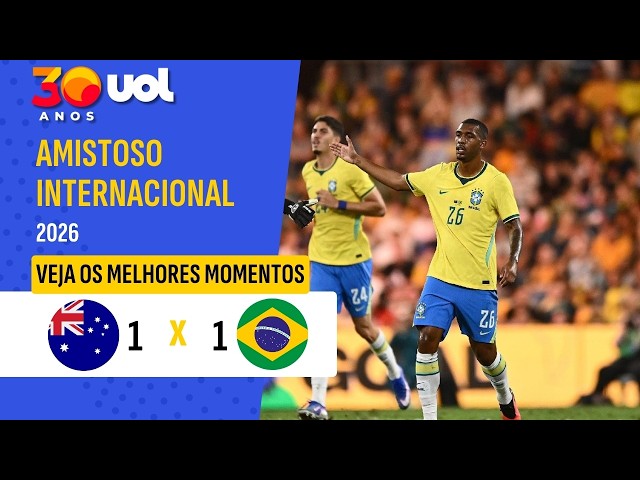 AUSTRÁLIA 1X1 BRASIL | MELHORES MOMENTOS | AMISTOSO INTERNACIONAL