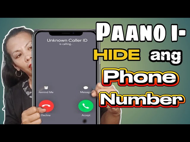 Paano itago Ang  PHONE NUMBER Kapag Tumatawag ?