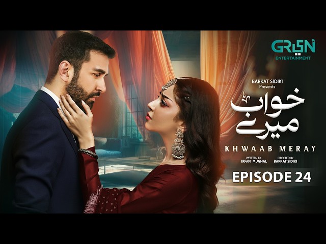 Khwaab Meray Episode 24 (Subtitles) 1st June 2026 | Alizeh Shah - Azfar Rehman | Green Entertainment