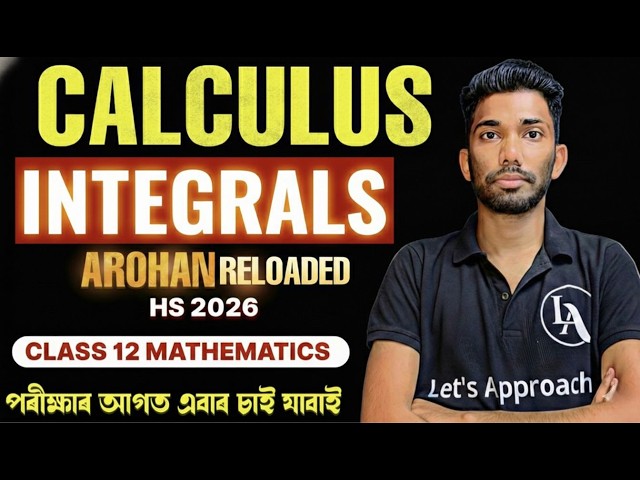 HS Final 2026 Maths Most Important Questions | Class 12 Maths | Calculus | AHSEC |Let's Approach